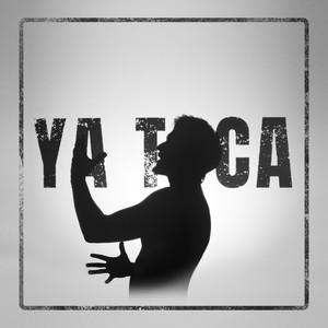 YA TOCA