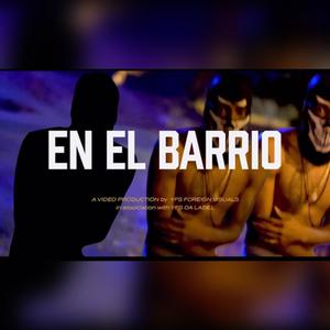 En EL BARRIO (Explicit)