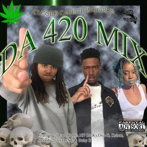 Da 420 Mix group version vol.1 (Explicit)