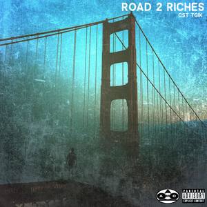 Road 2 Riches