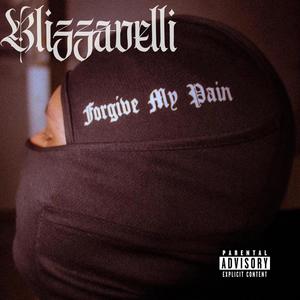 Forgive My Pain (Explicit)