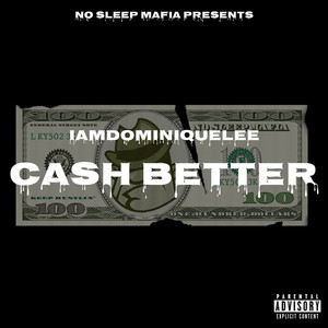 Cash Better (Explicit)