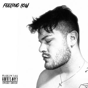 Feeling Low (Explicit)