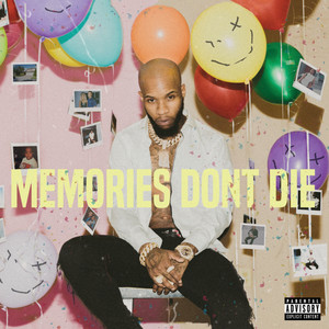 MEMORIES DON'T DIE (Explicit)