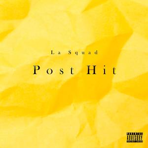 Post Hit (Explicit)