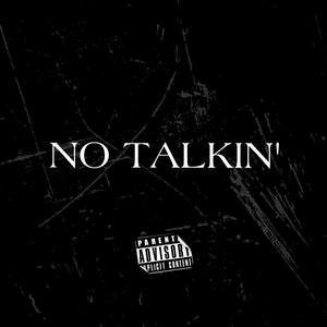 No Talkin'