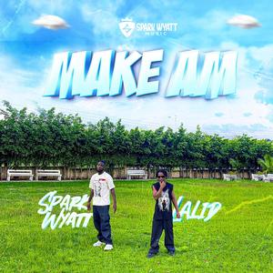 Make Am (feat. Lalid)