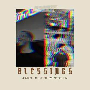 Blessings (feat. Jerryfoolin) (Explicit)