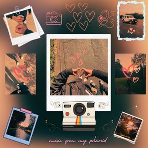 Music From My Polaroid (Explicit)