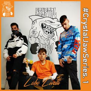 CrystalJaw Series #1 (feat. Lobo Livetti) (Explicit)