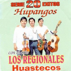 Huapangos - Serie 20 Exitos