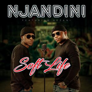 Soft life (feat. Gezani)