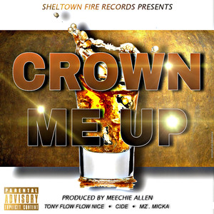 Crown Me Up (Explicit)