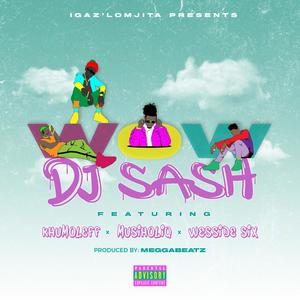 WoW (feat. Khumo Leff, Wesside Six & MusiholiQ)