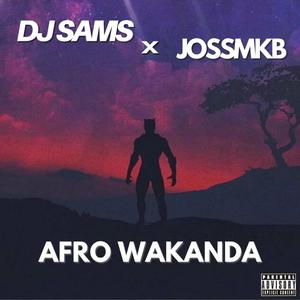 Afro Wakanda (feat. JossMKB)