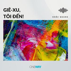 Giê-xu, Tôi Đến (Inst.)