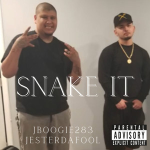Snake It (Explicit)