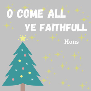 O Come All Ye Faithfull