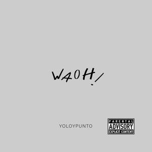 WAOH! (Explicit)