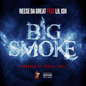 Big Smoke(feat. Lil Ish) (Explicit)