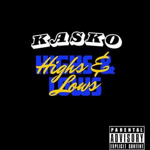 Highs & Lows (Explicit)