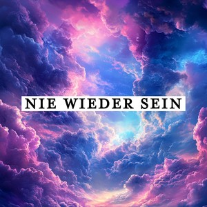 Nie wieder sein