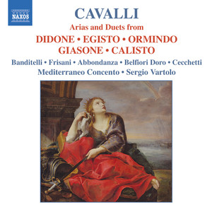 CAVALLI: Arias and Duets from Didone, Egisto, Ormindo, Giasone and Calisto