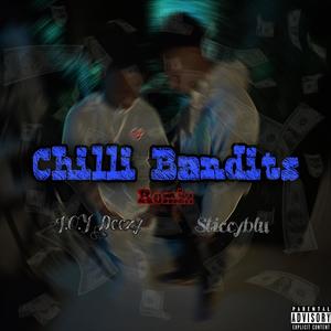 Chilli Bandits (feat. Sticcyblu) (Explicit)