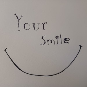 YOUR SMILE