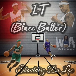 I.T (Blacc Baller) (Explicit)