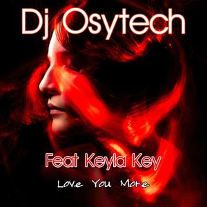 Love You More (feat. Keyla Key)