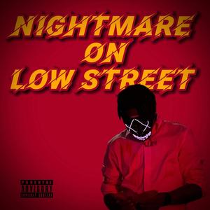 Nightmare On LOW Street (Explicit)