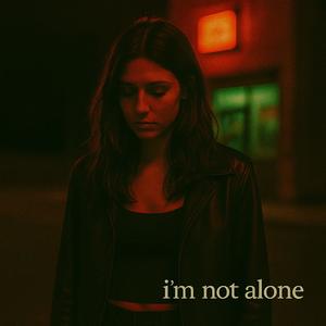 I'm Not Alone (Garage)