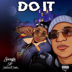 Do It (feat. Mission 2 Marz) (Explicit)