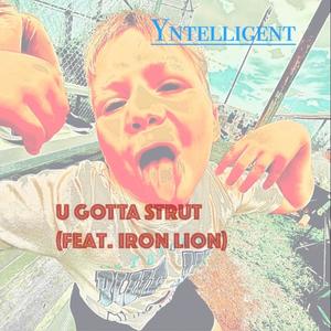 U GOTTA STRUT (feat. Iron Lion) (Stelar Door Remix)