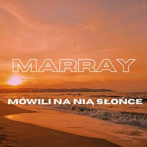 Mówili Na Nią Słońce