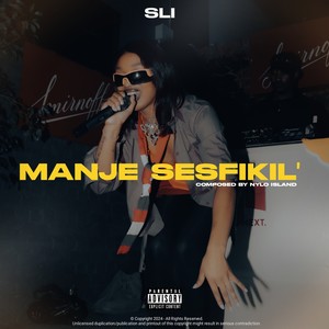 Manje Sesfikil' (Explicit)