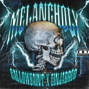 Melancholy (feat. Ginjabred) (Explicit)