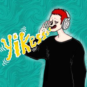 Yikes (Explicit)