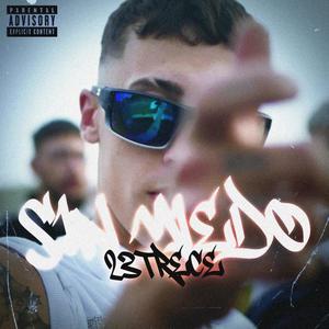 Sin miedo (Explicit)