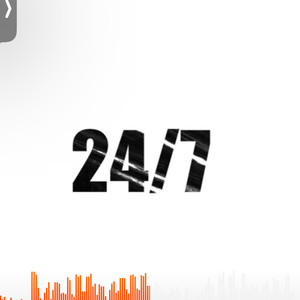 24/7 (Explicit)