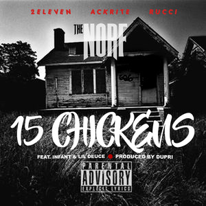 15 Chickens (feat. Lil Deuce, Nfant, Rucci & Ackrite) (Explicit)