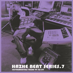 Hazhe Beat Series, Vol. 7. Instrumentals From 99 to 09