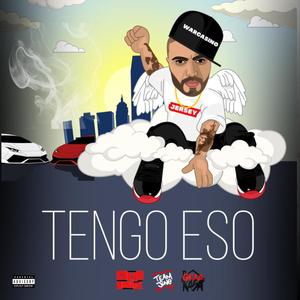 Tengo Eso (Explicit)