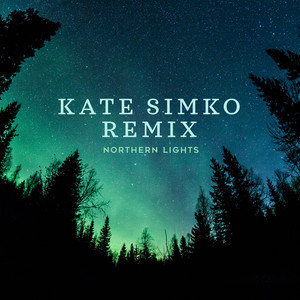 Northern Lights (Kate Simko Remix)