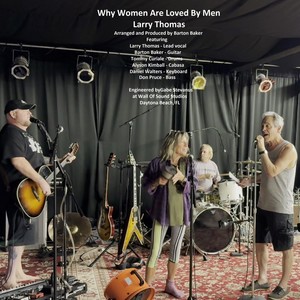Why Women Are Loved by Men (feat. Tommy Curiale, Alyson Kimball, Daniel Walters & Don Pruse)