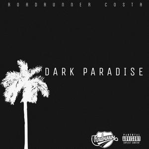 Dark Paradise (Explicit)