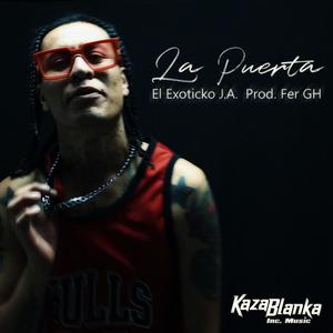 La Puerta (feat. J.A. ElExoticko)