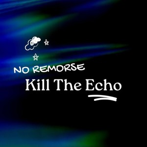 No Remorse - It Was Never Meant to Be
