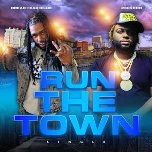 RUN THE TOWN (feat. 2300 EDO) [Explicit]